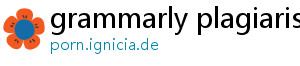 grammarly plagiarism