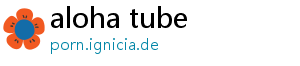 aloha tube