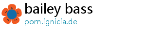 bailey bass