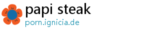 papi steak