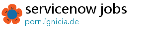 servicenow jobs